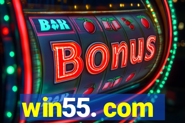 win55. com